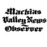 machiasnews's profile picture. Machias Valley News Observer, #Downeast #Maine local news, weekly, Washington County.