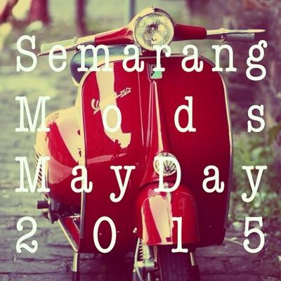 coming soon Semarang Mods MayDay 2015 | IG: @SemarangModsMayDay2015 | Path: Semarang Mods MayDay 2015