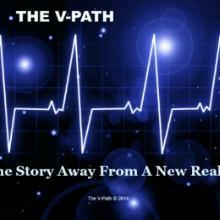 The V-Path One Story Away from a New Reality....(Book) #The V-Path #portals #dimensions, #beliefs, #speculative fiction #Energy #transformation