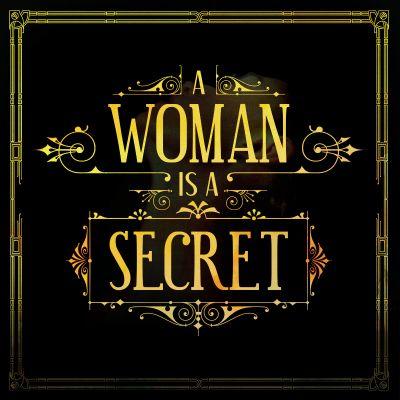 The World Premier of John Patrick Shanley's A WOMAN IS A SECRET, with live music by Matthew Barber, directed by Andrew Shaver, opening March 19, 2015.