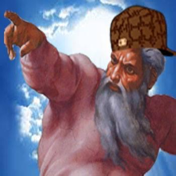 I'm not good, I'm God...