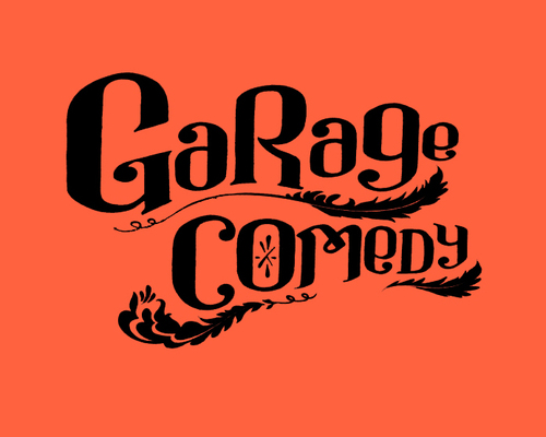 garagecomedy's profile picture. LIVE (and) IN YOUR FACE