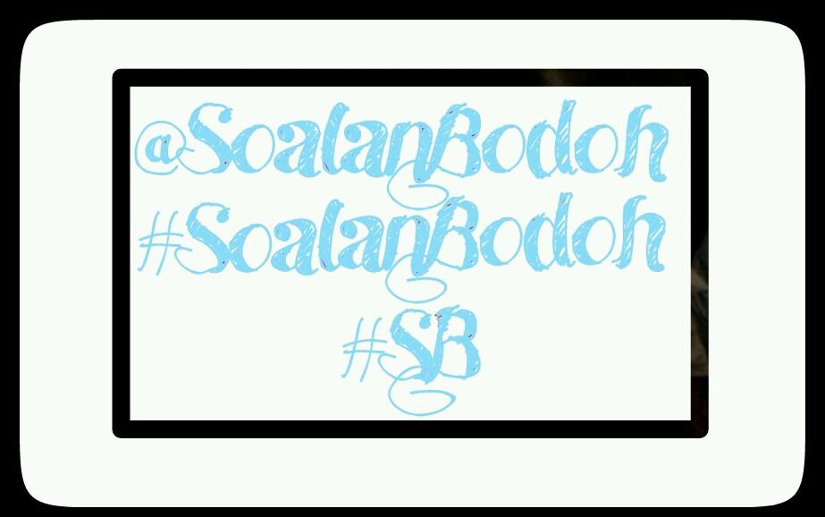 #SoalanBodoh and i'll rt ur tweet.