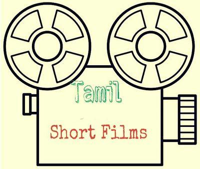 • Do Share Your Tamil Short Films In This Page | Best One's Will Be Updated Here  |