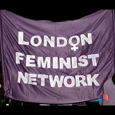 London Feminist Network is an organisation for feminists to meet and organise on feminist issues. Contact us via Facebook.