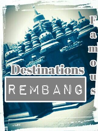 Ayo Berkunjung ke Kota #Rembang. #Rembang Bersejarah