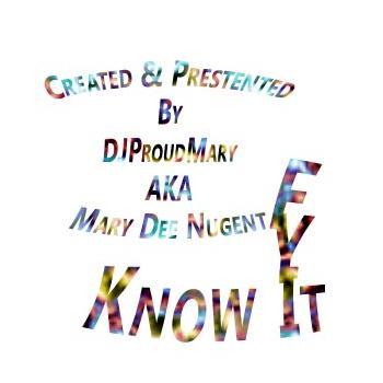 I am a web based tv show currently being developed by @DJProudMary. Knowitfyi will have guests and will cover topics including Politics, Health, Cultures etc