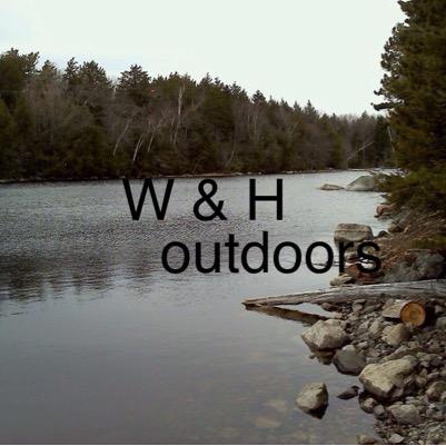 W & H outdoors is an outdoors channel on YouTube if you like outdoors from Maine subscribe to are channel to see are latest videos an stay tune for are website