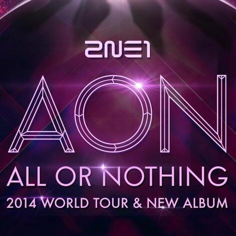♥2NE1 AON ALL OR NOTHING  2014 WORLD TOUR & NEW ALBUM CRUSH  °♥