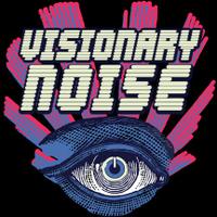 Visionary Noise(@VisionaryNoise) 's Twitter Profile Photo