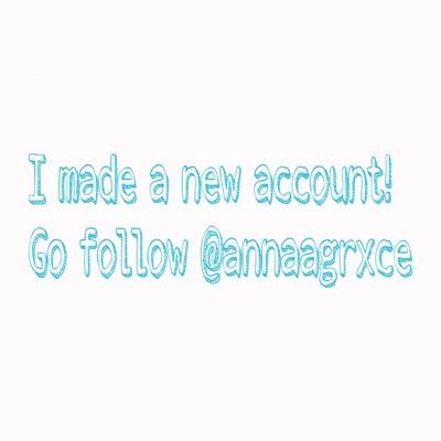 follow @annaagrxce