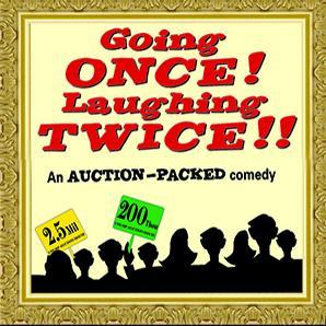 Going Once, Laughing Twice! A hilarious interactive parody of the prestigious world of art auctions, culminating w/ a rollicking auction! Fri @8pm
