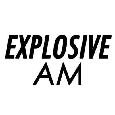 Explosive AM