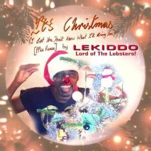 It's Christmas by @LEKIDDO - Lord of The Lobsters! https://t.co/lOizEScQyI https://t.co/1xIfqzeV2h @quantick:My Xmas single https://t.co/HqIWK3rVTO