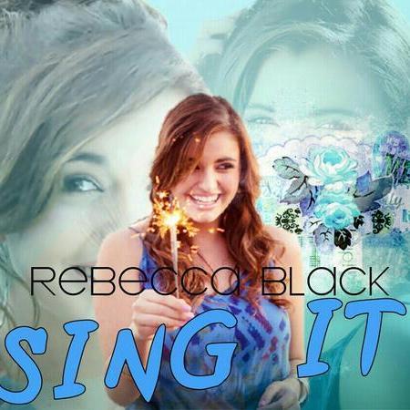 Hey guys! I am a HUGE Rebecca Black fan! She is so, you know, SEXY!