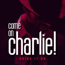Charlie aka Charles X is a Bungee Jumper, Prankster, Lover Boy, Wine Connoisseur, Boxer and the Savior of Romantically Tortured Souls.