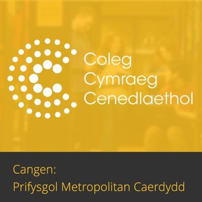 Cangen y Coleg Cymraeg Cenedlaethol ym Mhrifysgol Metropolitan Caerdydd