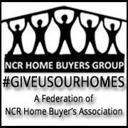 NCR HOME BUYERS GROUP is a federation of formal and informal associations of NCR region united under banner #GIVEUSOURHOMES