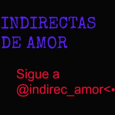 Las mejores frases de amor, pasion, indirectas y reclamos