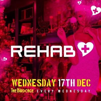 REHAB BIRDCAGE every WEDNESDAY! For Guestlist/Tables/VIP/Birthday Requests - 07808519558