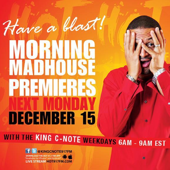 The Morning Madhouse with @KingCNote917FM airs Weekdays 6AM-9AM exclusively on HOT 91.7 FM