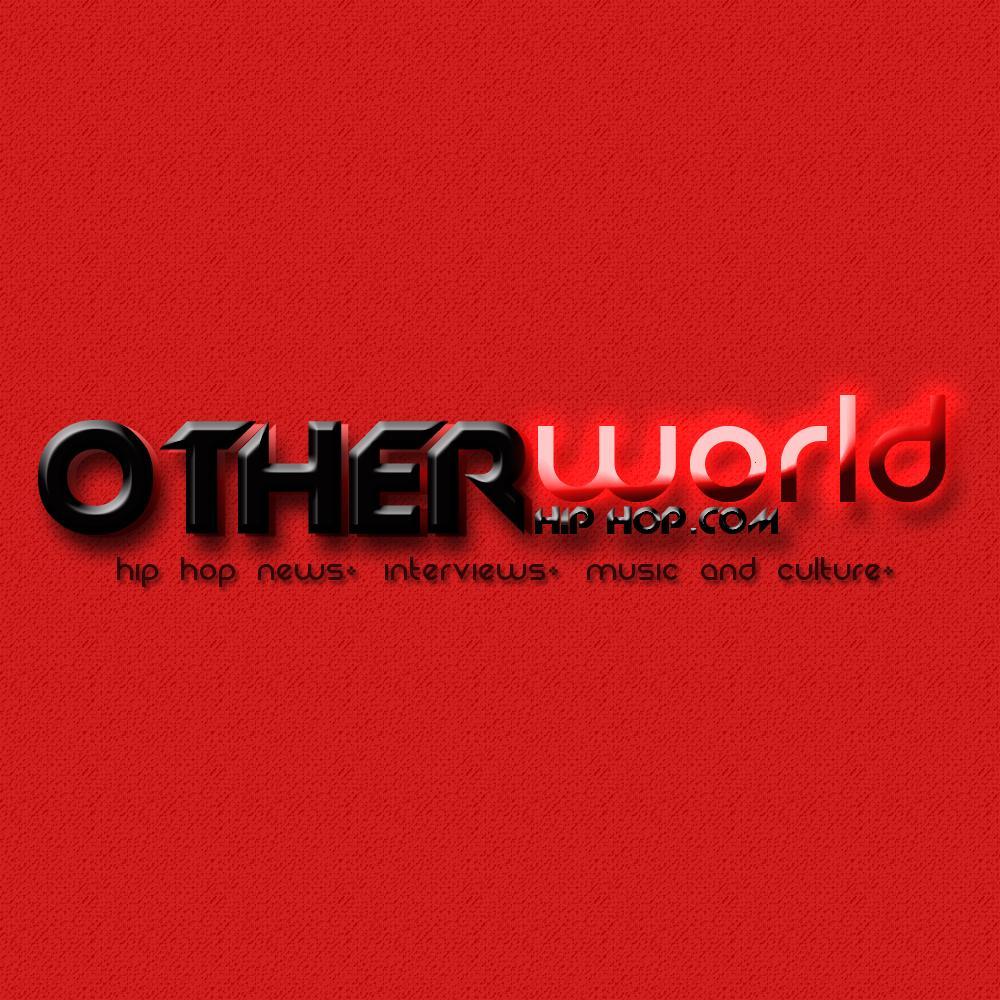Hip Hop News, Interviews, Music And Culture! Submit Music to OtherWorldHipHop@Gmail.com