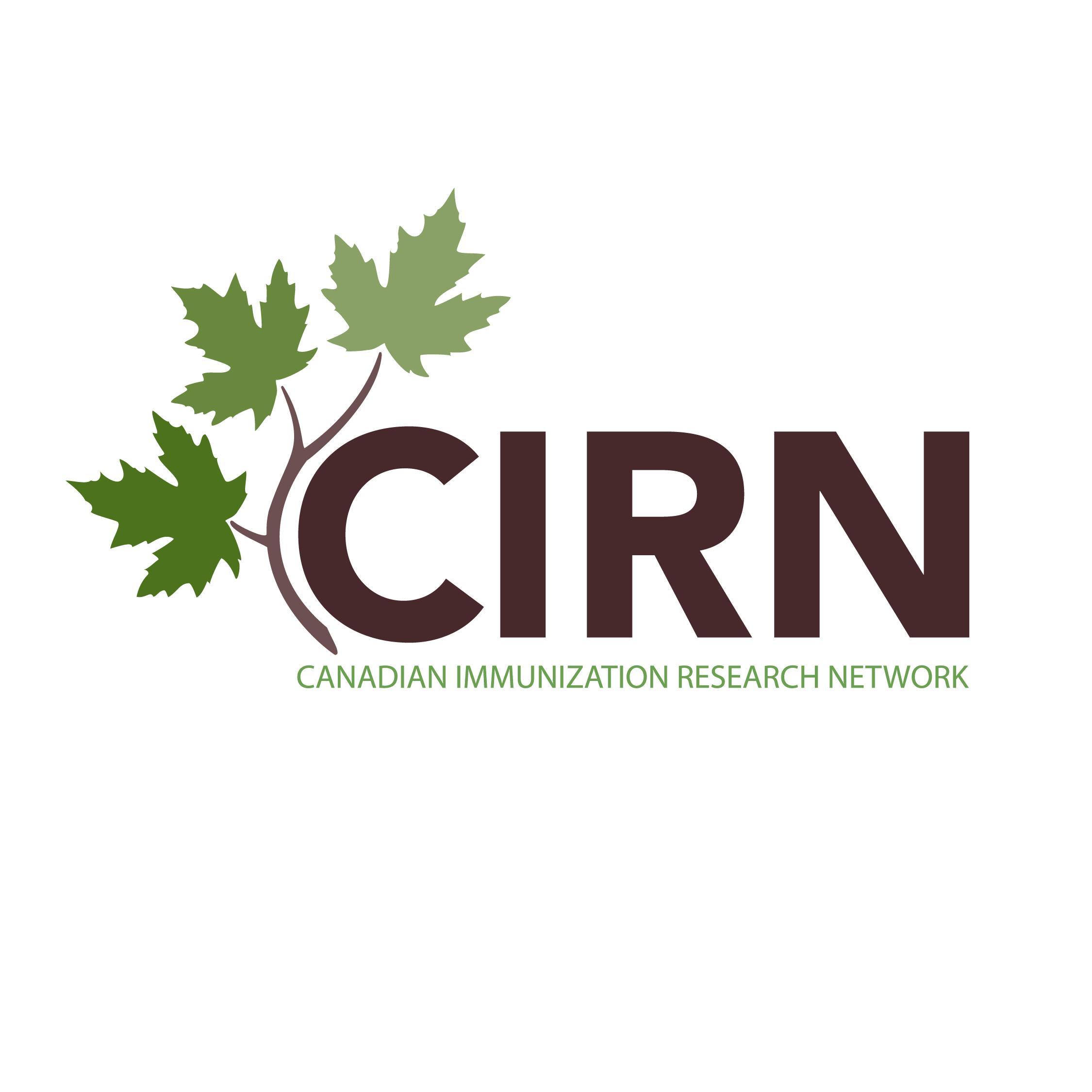 The Canadian Immunization Research Network (CIRN) is a national network of leading vaccine researchers, divided into eight research sub-networks.