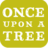 Once Upon A Tree