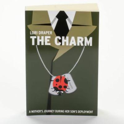 The Charm - a book of an Army Mom's journal during her son's deployment. #TheCharmBook
#WhatsYourCharm