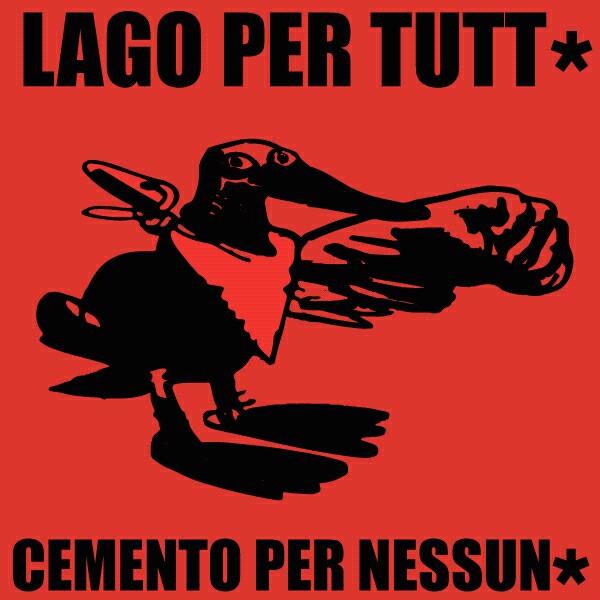 Lago per Tutti / Cemento per Nessuno
