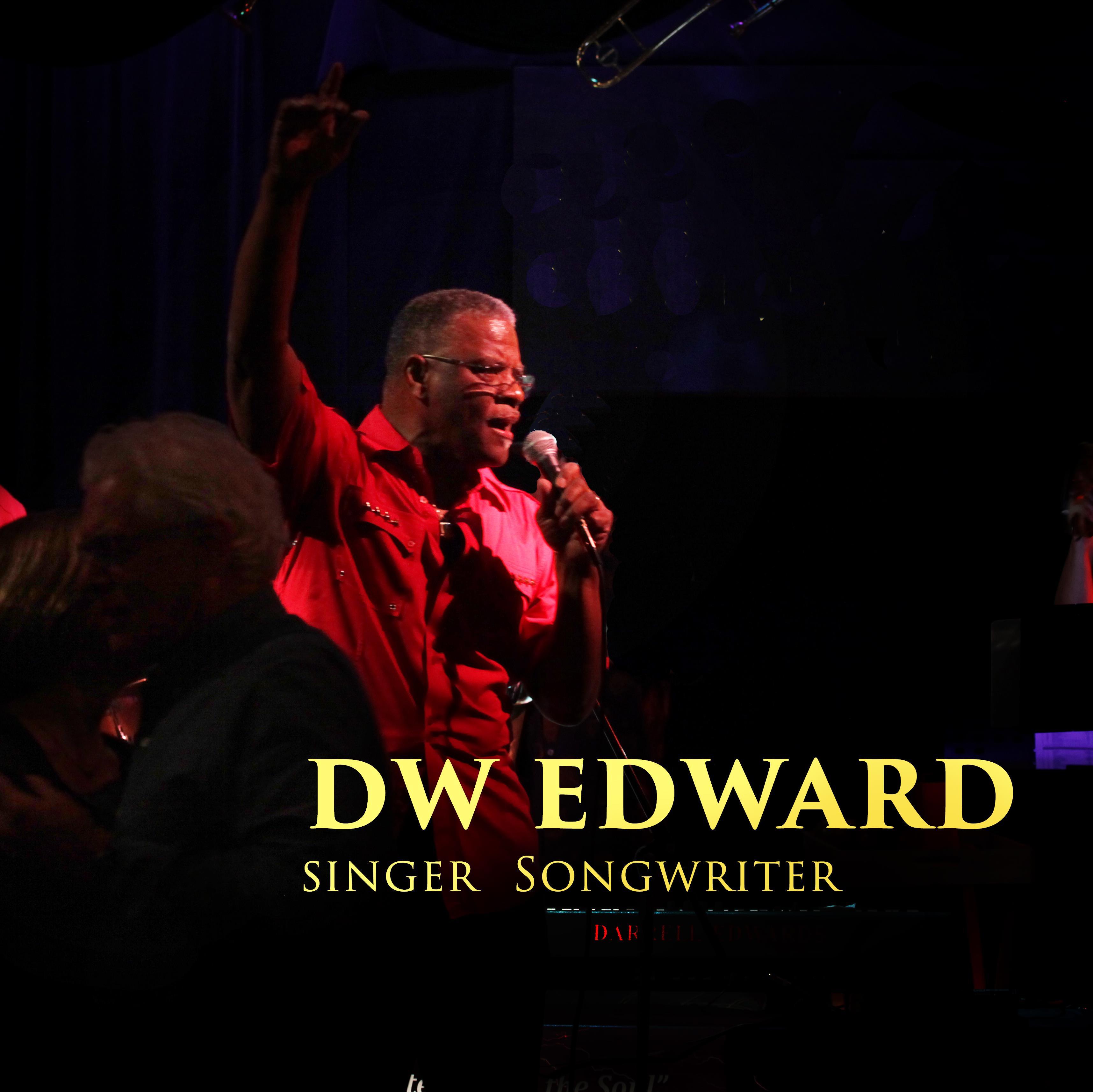 Darrell Edwards, (aka DW EDWARDS)Singer, Songwriter, and Musician, was influenced by music icons such as Pop & Mavis Staples, Al Green, Elvis Presley, and more.