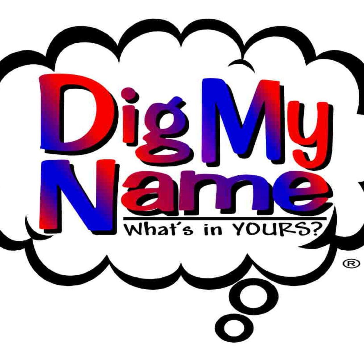 Official Dig My Name Twitter page. Custom T-shirts, 15oz Mugs & onesies with the origin & meaning of your name! Order today! F/B & Instagram! #meaningfulmoniker