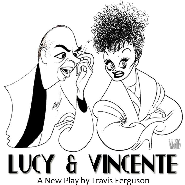 Lucy & Vincente is a new play about the little known relationship between Tv star Lucille Ball, and legendary Director, Vincente Minnelli in summer of 1953.