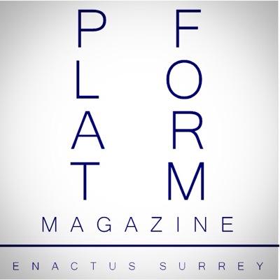 Enactus Surrey present the new student magazine, Platform.
Enquiries at surreyplatform@yahoo.co.uk.
Launching Your Career Forward.