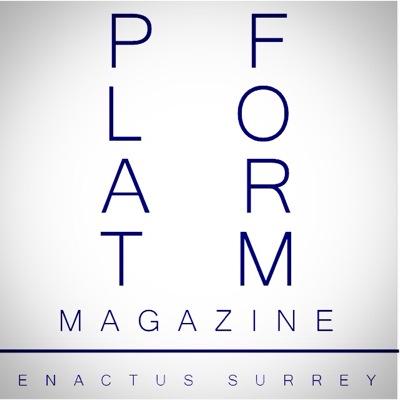 Enactus Surrey present the new student magazine, Platform. 

Enquiries at surreyplatform@yahoo.co.uk.

Launching Your Career Forward.