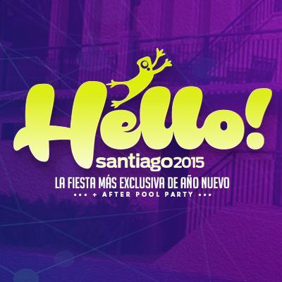 ¿Preparado para la fiesta mas exclusiva de año nuevo?, ¡VIVE UNA EXPERIENCIA ÚNICA EN HELLO SANTIAGO 2015!