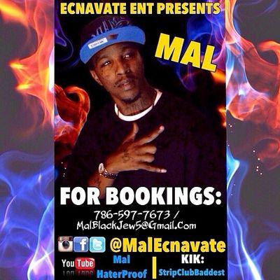 HI, MY NAME IS MAL-ECNAVATE. I'am A independent Artist- I Rap/Sing & I Also Have my own Brand, Promotion , & Networking Team. For any Features or BOOKINGS of @M