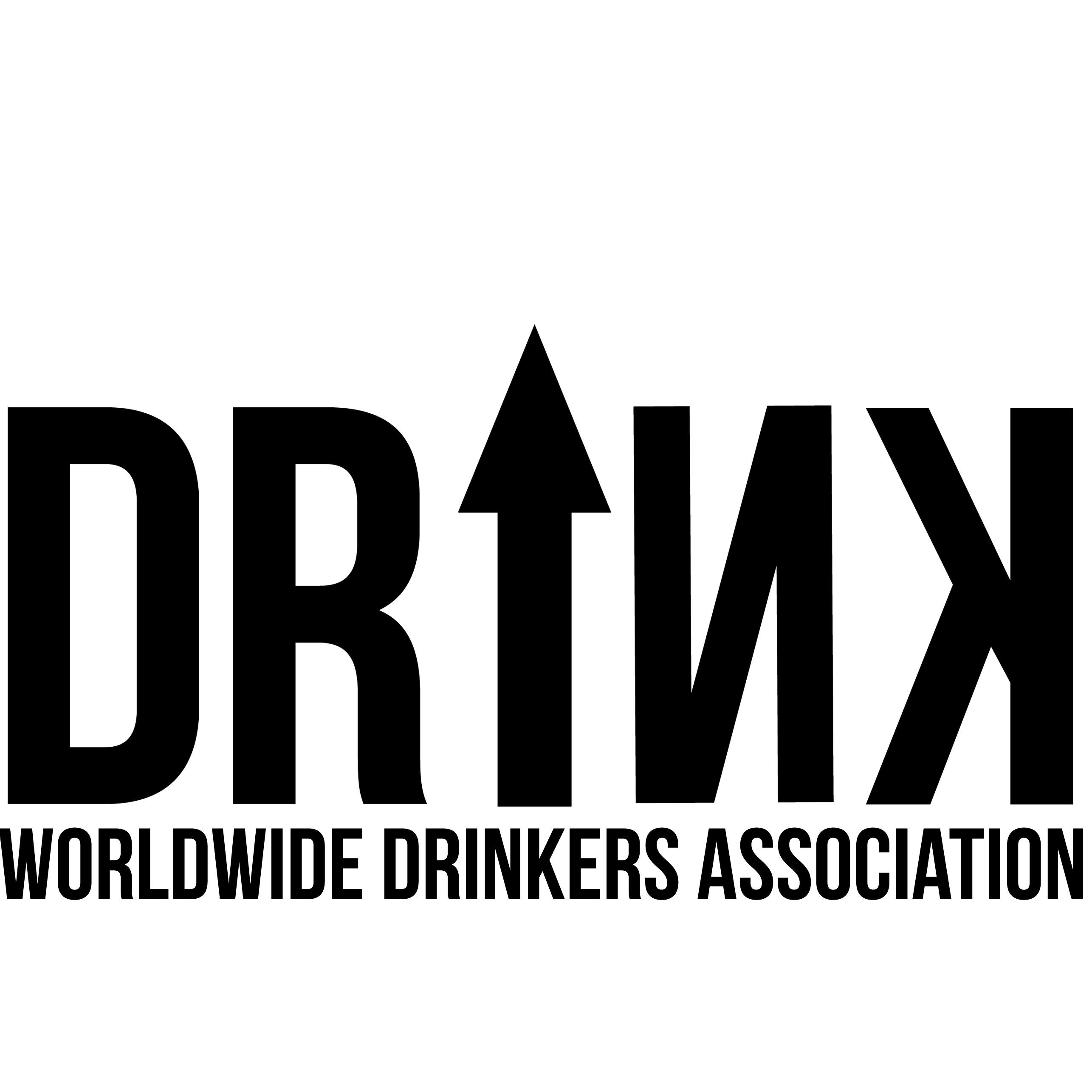 WorldWide Drinkers Association. Drink Up Life. Drink Up Love. Drink Up Happiness. What's in your cup?