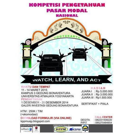 Kompetisi Pengetahuan Pasar Modal 2015 | 11-14 Maret 2015 | Kampus 3 Gd Bonaventura Universitas Atma Jaya Yogyakarta | CP: 085270484854