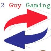 2 GUY GAMING!!!
