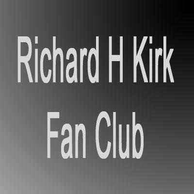The Richard H. Kirk Fan Club twitter feed. Worship the real Captain Kirk! (most of the tweets come from our facebook page)