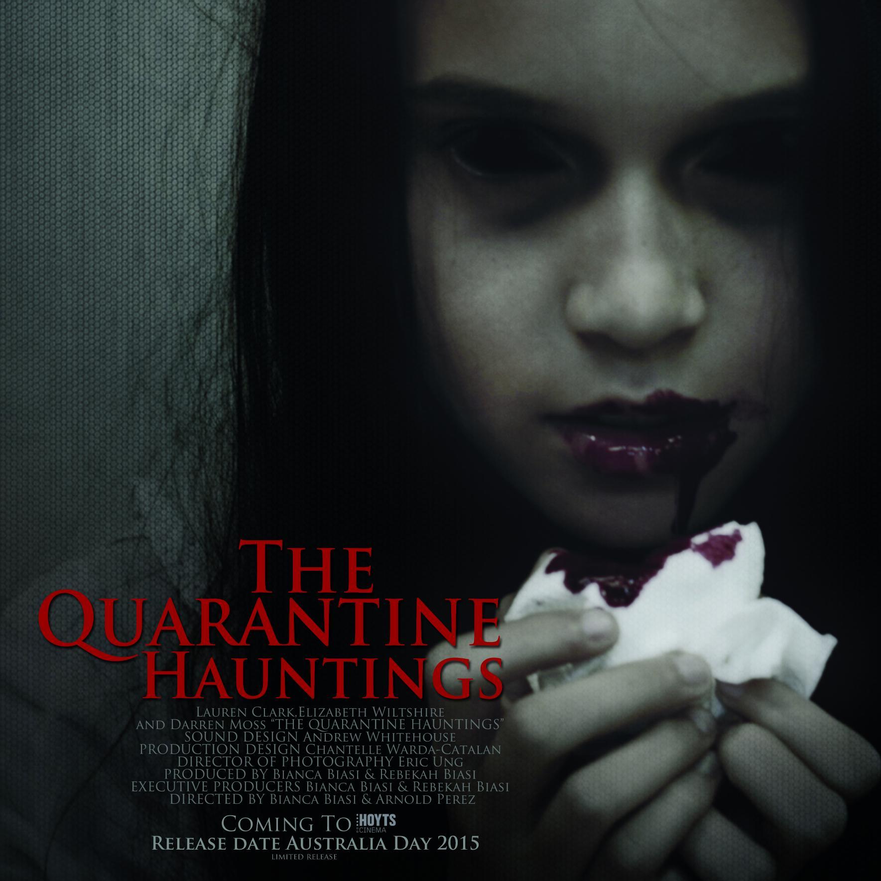 Official Twitter for THE QUARANTINE HAUNTINGS - In @HoytsAustralia cinemas Australia Day Jan 26 2015