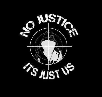 Nojusticeforus's profile picture. SUPPORT THE CAUSE. JOIN THE MOVEMENT IN RAISIING AWARENESS