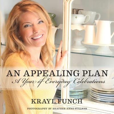 book + blog by @Kraylfunch | seasonal inspiration for your home, garden + gatherings |  An Appealing Plan the book is available ::