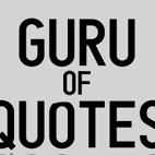 Welcome to Guru of Quotes where you will find an extensive collection of inspiring, famous, and motivational #quotes.