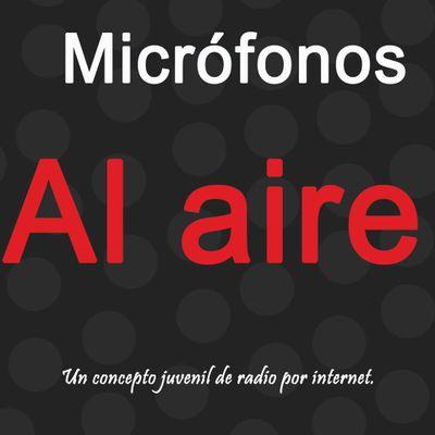 Micrófonos al aire, espacio radiofónico por internet mediante @EnResumen_click Formamos parte de @GMultimediosM