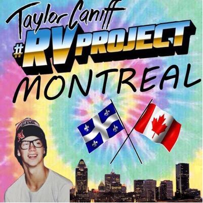 We need to get Taylor Caniff to Montreal! use the hashtag #RVProjectMontreal and tweet us for any information.