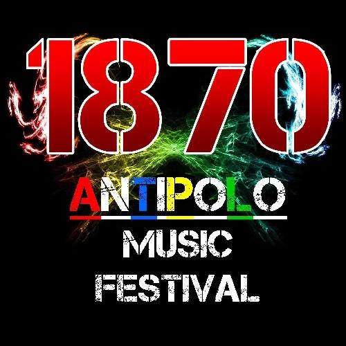 1870 Antipolo Music Festival - MORE DETAILS SOON.