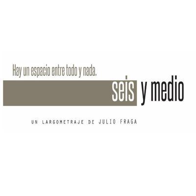 Seis y medio es un largometraje rodado en Málaga bajo la dirección de Julio Fraga en septiembre de 2014. Una película europea contada en andaluz.