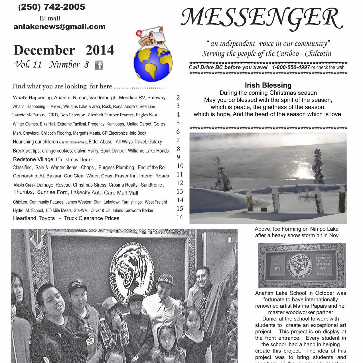 Community Paper covering the Chilcotin for over 10 YEARS.  Anahim / Nimpo Lake Messenger anlakenews@gmail.com